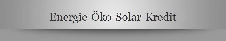 Energie-ko-Solar-Kredit